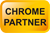 Chrome partner